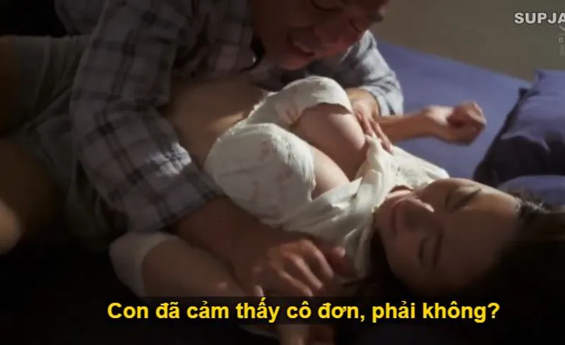 Nhìn con trai mải miên lao vào việc làm khiến bạn gái nó cô quạnh, ông bố chồng liều lĩnh đè ra đụ con dâu.